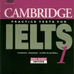 1. Cambridge practice tests for ielts 1 (Pdf + Audio)