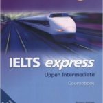 48. IELTS Express – Upper Intermediate Coursebook (Exam Essentials)