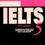 5. cambridge practice tests for ielts 5 (Pdf + Audio)