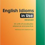 60. English Idioms in Use Advanced with Answers