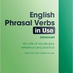 64. English Phrasal Verbs in Use – Advanced