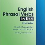 64. English Phrasal Verbs in Use Intermediate (Professional English in Use)